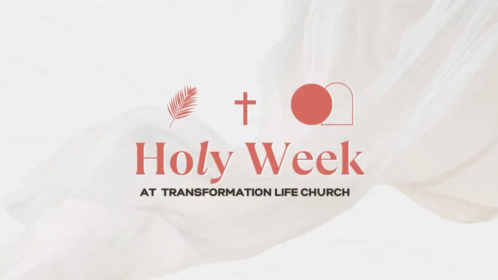 HOLY WEEK AT TLC 2026