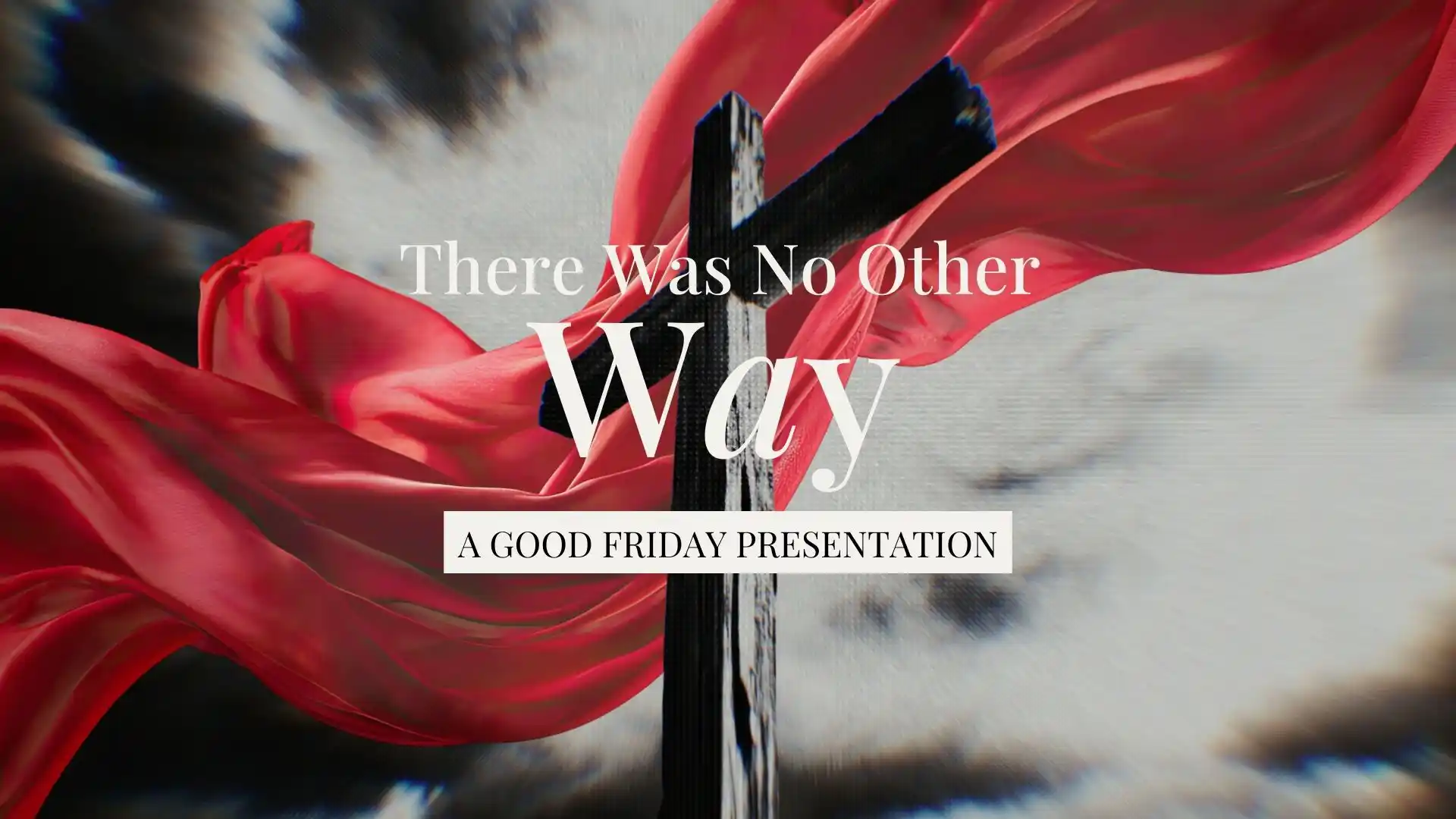 There was no other way - Good Friday Special Presentation - Drama