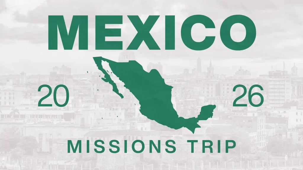 Mexico Missions Trip 2026